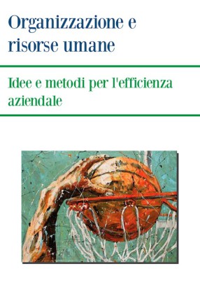 Un manuale per gestire il personale d’azienda